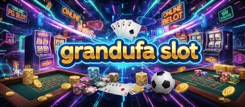grandufa slot