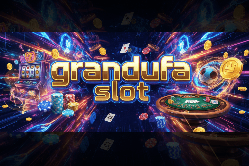 grandufa slot